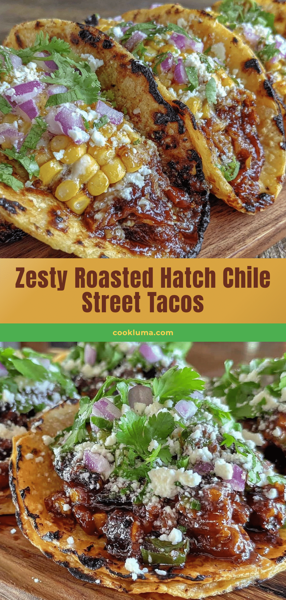 roasted hatch chile and sweet corn street tacos recipe