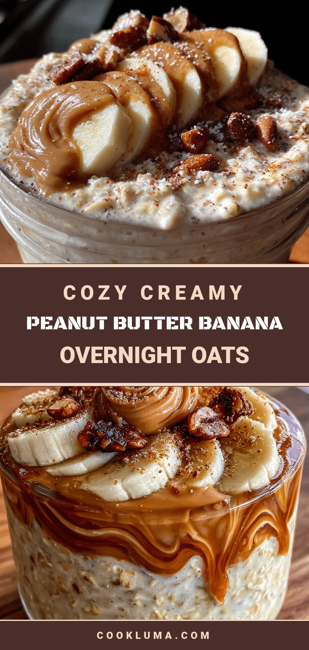 cozy creamy peanut butter banana overnight oats recipe